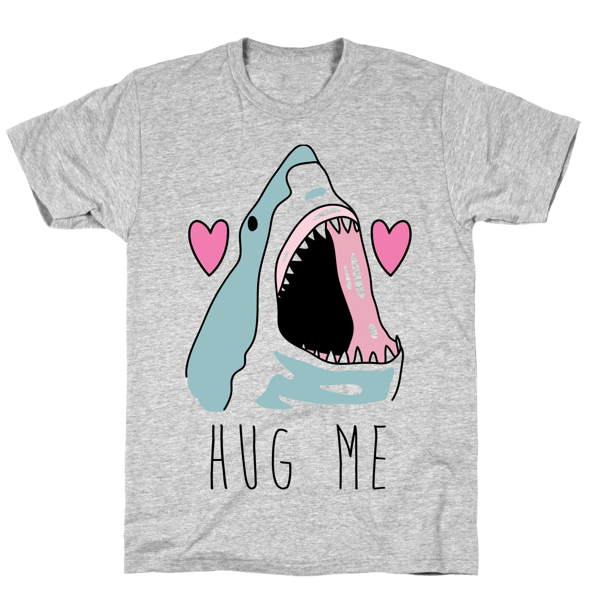 Hug Me Shark T-Shirt